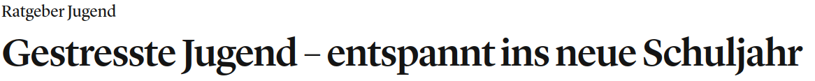Gestresste Jugend - entspannt ins neue Schuljahr